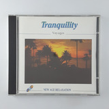 Cd Tranquility Voyages New Age