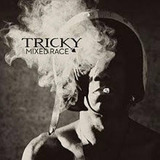 Cd Tricky Mixed Race