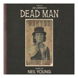 Cd Trilha Sonora Dead Man   Music By Neil Young Importado