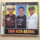 Cd Trio Alto Astral   Troca O Ódio Pelo Amor   Spf