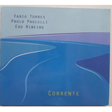 Cd Trio Corrente Fábio Torres Paulo Paulelli Edu Ri 