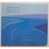 Cd Trio Corrente Fabio Torres Paulo Paulleli Edu Ri
