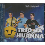Cd   Trio Da Huanna   Só Papai