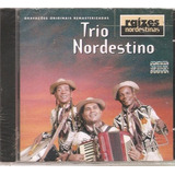 Cd Trio Nordestino Raizes Nordestinas remasterizado Novo 