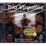 Cd Trio Virgulino Forró Do Futuro
