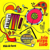 Cd Trio Virgulino Vida De Forró Promocional   Novo Lacrado