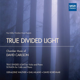 Cd True Divided Light Música De Câmara De David Carlson Tr
