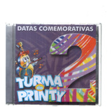 Cd Turma Do Printy Datas Comemorativas Vol 2