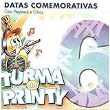 CD Turma Do Printy Datas Comemorativas Volume 6 Bônus PlayBack 