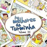CD Turminha Da Graça As Melhores Da Turminha Volume 3