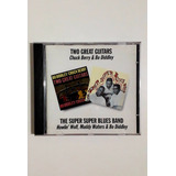 Cd Two Great Guitars The Super Super Blues Band Ex 