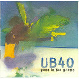 Cd Ub40 Guns In The Ghetto