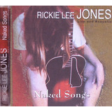 Cd Usa Rickie Lee Jones Naked Songs Live Acoustic 95 