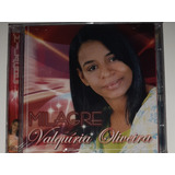 Cd Valquiria Oliveira Milagre