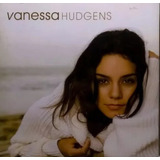 Cd Vanessa Hudgens V Original Novo Lacrado