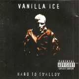 Cd Vanilla Ice   Hard To Swallow