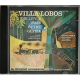Cd Villa Lobos The Little Train