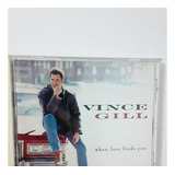 Cd Vince Gill When Love Finds