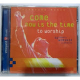 Cd Vineyard Come Now Is The Time To Worship 2000 novo 