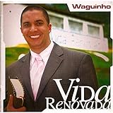 CD Waguinho Vida Renovada
