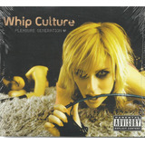 Cd Whip Culture
