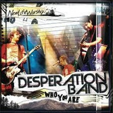 Cd Who You Are   Cd dvd Desperation Band