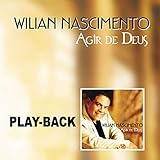 CD Wilian Nascimento Agir De Deus Play Back 