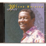 Cd Wilson Moreira   Okolofé