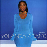 Cd Yolanda Adams Believe