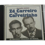 Cd Zé Carreiro E Carreirinho Gravação Original Hbs