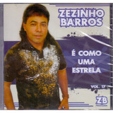 Cd Zezinho Barros   É Como Uma Estrela Vol  17