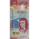 Cédula 100 Pesos Mexicanos Polímero 2020 Mexico
