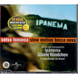 Celso Fonseca Cd Single Slow Motion Bossa Nova 8 Versões