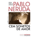 Cem Sonetos De Amor De Neruda Pablo Editorial Publibooks Livros E Papeis Ltda Tapa Mole En Português 2014