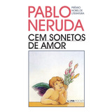 Cem Sonetos De Amor De Neruda Pablo L pm Pocket 19 Vol 19 Editorial Publibooks Livros E Papeis Ltda Tapa Mole En Português 1997
