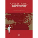 Cerejeiras E Cafezais Relações Médico científicas Entre Brasil E Japão E A Saga De Hideyo Noguchi De Kodama Kaori Editorial Mauad X Tapa Dura Edición 2020 08 24 00 00 00 En Português