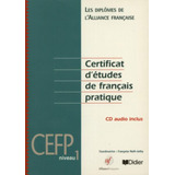 Certificat D etudes De Fran pratique 1 cd Audio Inclus 