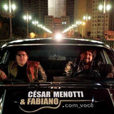 César Menotti   Fabiano