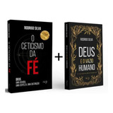 Ceticismo Da Fé Deus E O Vazio Humano Rodrigo Silva