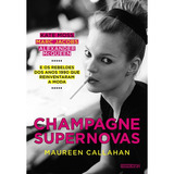 Champagne Supernovas  Kate Moss