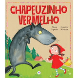 Chapeuzinho Vermelho De Alperin Mara Primeiros Clássicos Editorial Ciranda Cultural Editora E Distribuidora Ltda Tapa Mole En Português 2014