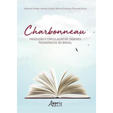 Charbonneau Produçao E Circulaçao De brasil Livro