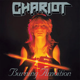 Chariot burning Ambition relançamento Clássico 86