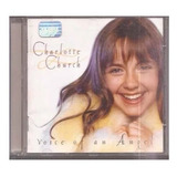 charlotte cardin -charlotte cardin Cd Charlotte Church Voice Of An Angel Original E Lacrado
