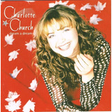 charlotte church-charlotte church Cd Charlotte Church Dream A Dream Lacrado
