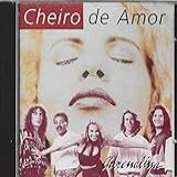 Cheiro De Amor Cd Adrenalina 1993