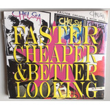 Chelsea Faster Cheaper Better Looking cd Novo lacrado 