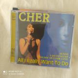 cher-cher Cd Cher All I Really Want To Do Lacre De Fabrica