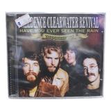 chester see-chester see Cd Creedence Clearwater Revival Have You Ever See The Rain