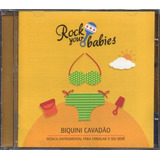 chic-chic Biquini Cavadao Rock Your Babies Cd Produzido Por Sony Music